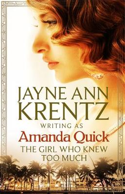 . Amanda Quick - The Girl Who Knew Too Much - 9780349409450 - V9780349409450