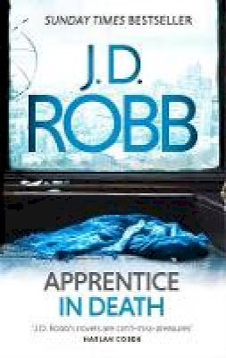 J. D. Robb - Apprentice in Death: 43 - 9780349410845 - V9780349410845