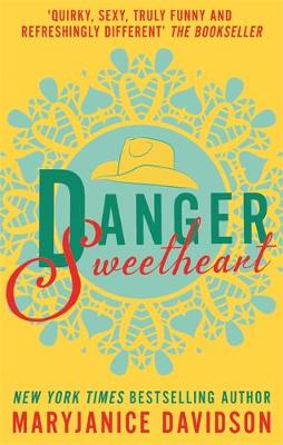 Maryjanice Davidson - Danger, Sweetheart - 9780349412788 - V9780349412788