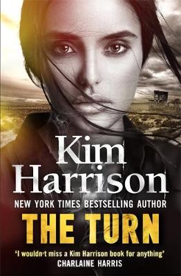 Kim Harrison - The Turn: The Hollows Begins with Death - 9780349414577 - V9780349414577 Kim Harrison - The Turn: The Hollows Begins with Death - 9780349414577 - V9780349414577