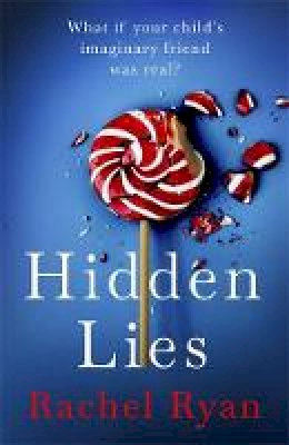 Rachel Ryan - Hidden Lies: The Gripping Top Ten Bestseller - 9780349426167 - 9780349426167