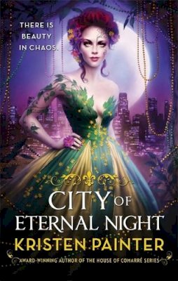 Kristen Painter - City of Eternal Night - 9780356503752 - V9780356503752