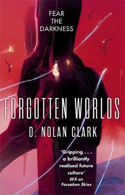 D. Nolan Clark - Forgotten Worlds: Book Two of The Silence - 9780356507521 - 9780356507521