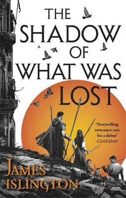 James Islington - The Shadow of What Was Lost: Book One of the Licanius Trilogy - 9780356507774 - V9780356507774