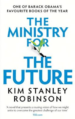 Kim Stanley Robinson - The Ministry for the Future - 9780356508863 - 9780356508863