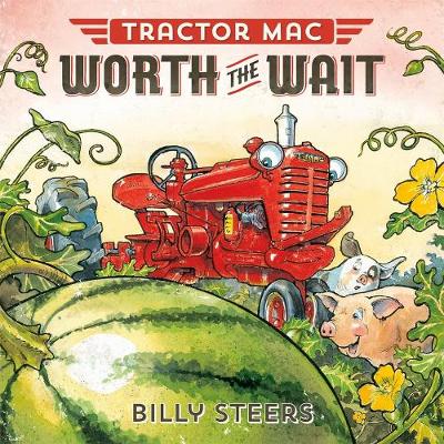Billy Steers - Tractor Mac Worth the Wait - 9780374301156 - V9780374301156