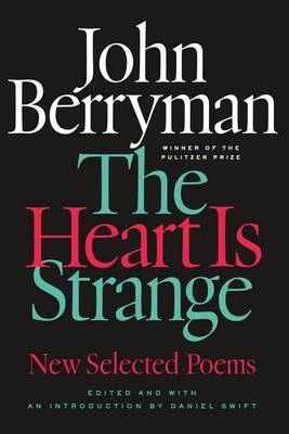 John Berryman - The Heart Is Strange: Revised Edition - 9780374535780 - V9780374535780