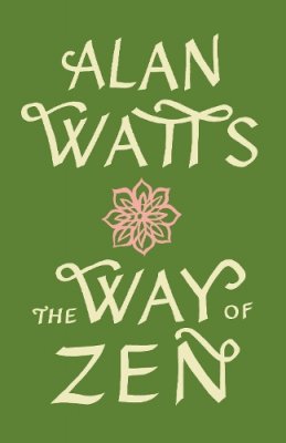 Alan Watts - The Way of Zen - 9780375705106 - V9780375705106