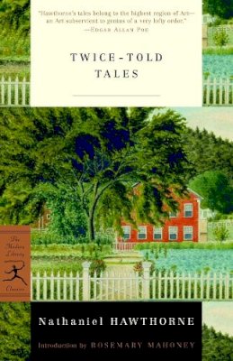 Nathaniel Hawthorne - Twice-told Tales - 9780375757884 - V9780375757884 Nathaniel Hawthorne - Twice-told Tales - 9780375757884 - V9780375757884