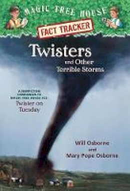 Sal Murdocca - Magic Tree House Fact Tracker #8: Twisters and Other Terrible Storms: A Nonfiction Companion to Magic Tree House #23: Twister on Tuesday - 9780375813580 - V9780375813580