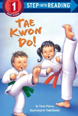 Terry Pierce - Tae Kwon Do! (Step into Reading) - 9780375834486 - V9780375834486