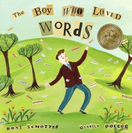 Roni Schotter - The Boy Who Loved Words - 9780375836015 - V9780375836015