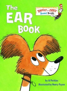 Al Perkins - The Ear Book (Bright & Early Board Books(TM)) - 9780375842795 - V9780375842795