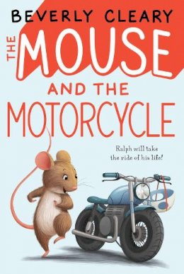 Beverly Cleary - The Mouse and the Motorcycle - 9780380709243 - V9780380709243