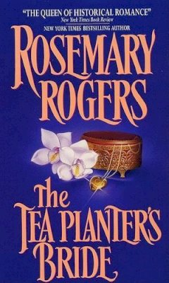 Rosemary Rogers - The Tea Planter's Bride - 9780380764778 - V9780380764778