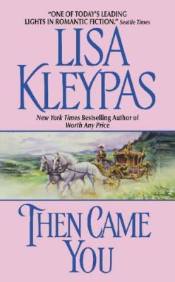 Lisa Kleypas - Then Came You (Avon Historical Romance) - 9780380770137 - V9780380770137