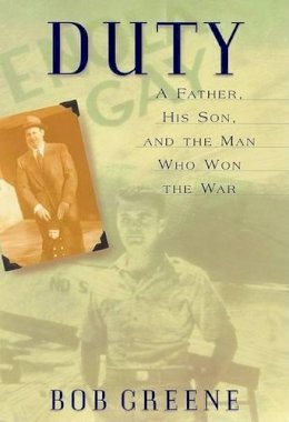 Bob Greene - Duty: A Father, His Son and the Man Who Won the War - 9780380978496 - KSG0010662