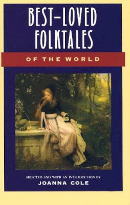 Joanna Cole - Best-loved Folk Tales of the World - 9780385189491 - V9780385189491 Joanna Cole - Best-loved Folk Tales of the World - 9780385189491 - V9780385189491