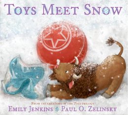 Emily Jenkins - Toys Meet Snow: Being the Wintertime Adventures of a Curious Stuffed Buffalo, a Sensitive Plush Stingray, and a Book-loving Rubber Ball - 9780385373302 - V9780385373302