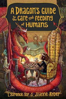 Laurence Yep - Dragon's Guide to the Care and Feeding of Humans - 9780385392310 - V9780385392310