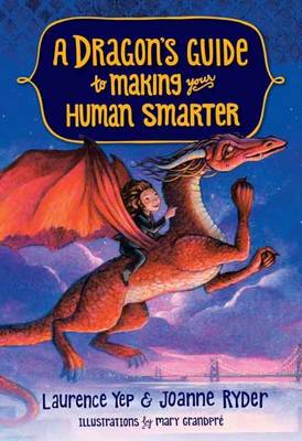 Laurence Yep - A Dragon's Guide to Making Your Human Smarter - 9780385392358 - V9780385392358