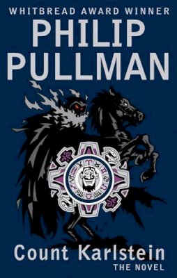Philip Pullman - Count Karlstein - The Novel - 9780385605113 - KRA0007999