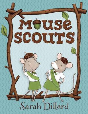 Sarah Dillard - Mouse Scouts - 9780385756020 - V9780385756020 Sarah Dillard - Mouse Scouts - 9780385756020 - V9780385756020