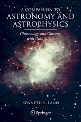 Kenneth R. Lang - Companion to Astronomy and Astrophysics - 9780387307343 - V9780387307343