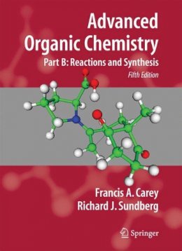 Francis A. Carey - Advanced Organic Chemistry - 9780387683546 - V9780387683546