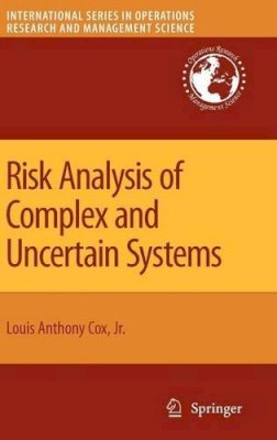 Louis Anthony Cox Jr. - Risk Analysis of Complex and Uncertain Systems - 9780387890135 - V9780387890135