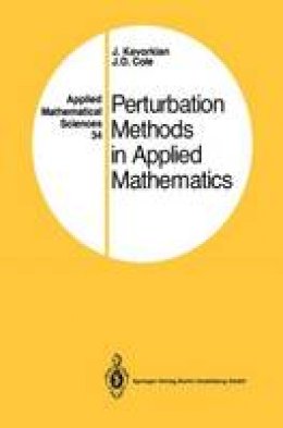 Kevorkian, J., Cole, J.D. - Perturbation Methods in Applied Mathematics (Applied Mathematical Sciences) - 9780387905075 - V9780387905075