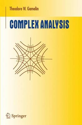 Theodore W. Gamelin - Complex Analysis (Undergraduate Texts in Mathematics) - 9780387950693 - V9780387950693