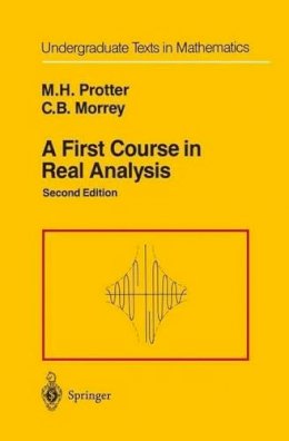 Protter, Murray H., Morrey, Charles B. Jr. - A First Course in Real Analysis (Undergraduate Texts in Mathematics) - 9780387974378 - V9780387974378