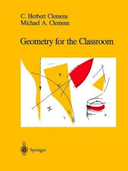C.herbert Clemens - Geometry for the Classroom - 9780387975641 - V9780387975641