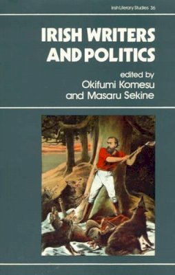 Okifumi Komesu - Irish Writers and Politics - 9780389209263 - KHS1004111
