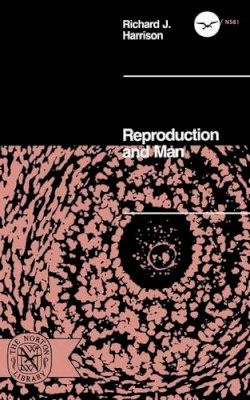 Richard J. Harrison - Reproduction and Man - 9780393005813 - KHS0057625