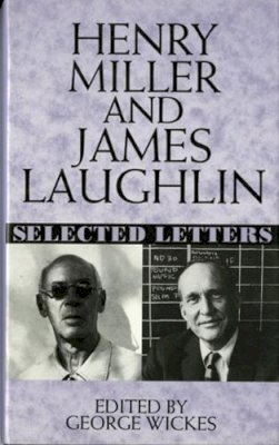 James Laughlin - Henry Miller & James Laughlin - Selected Letters - 9780393038644 - V9780393038644