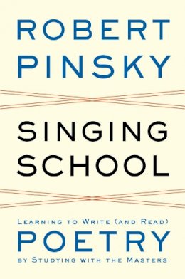 Robert Pinsky - Singing School - 9780393050684 - V9780393050684