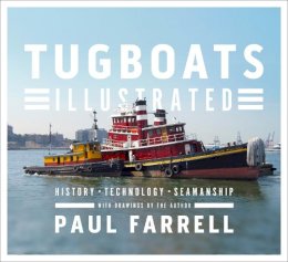 Paul Farrell - Tugboats Illustrated: History, Technology, Seamanship - 9780393069310 - V9780393069310