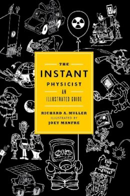 Richard A. Muller - The Instant Physicist: An Illustrated Guide - 9780393078268 - V9780393078268