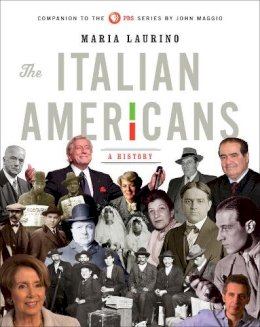 Maria Laurino - The Italian Americans: A History - 9780393241297 - V9780393241297 Maria Laurino - The Italian Americans: A History - 9780393241297 - V9780393241297