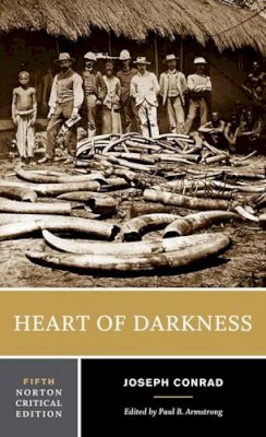 Conrad, Joseph. Ed(S): Armstrong, Paul B. - Heart of Darkness - 9780393264869 - V9780393264869 Conrad, Joseph. Ed(S): Armstrong, Paul B. - Heart of Darkness - 9780393264869 - V9780393264869