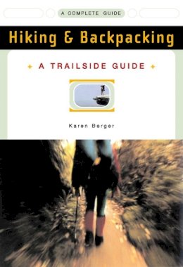 Karen Berger - A Trailside Guide: Hiking & Backpacking - 9780393313345 - KEX0249335