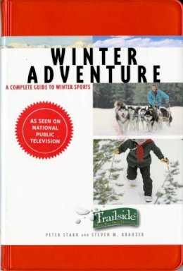 Krauzer, Steven M., Stark, Peter - Winter Adventure: A Complete Guide to Winter Sports (Trailside Guide) - 9780393314007 - KEX0240807