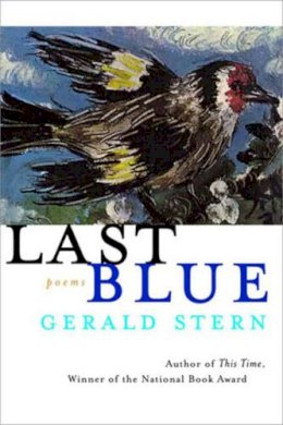 Gerald Stern - Last Blue: Poems - 9780393321623 - KLN0008251