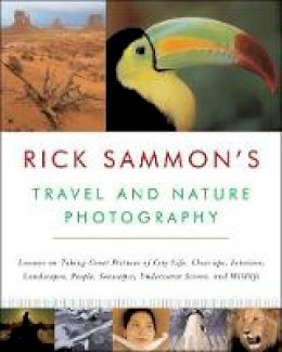 Rick Sammon - Rick Sammon´s Travel and Nature Photography - 9780393326697 - V9780393326697