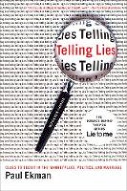Paul Ekman - Telling Lies: Clues to Deceit in the Marketplace, Politics, and Marriage - 9780393337457 - V9780393337457