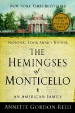 Annette Gordon-Reed - The Hemingses of Monticello: An American Family - 9780393337761 - V9780393337761