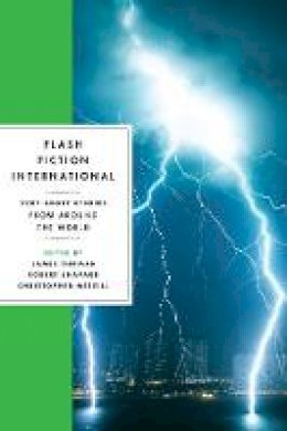 James; Shapa Thomas - Flash Fiction International: Very Short Stories from Around the World - 9780393346077 - V9780393346077