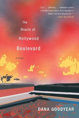 Dana Goodyear - The Oracle of Hollywood Boulevard: Poems - 9780393349498 - V9780393349498